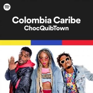 ChocQuibTown – Colombia Caribe